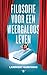 Filosofie voor een weergaloos leven by Lammert Kamphuis