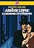Arsène Lupin, La demeure mystérieuse - Texte abrégé: Nouvelle édition à l'occasion de la série Netflix