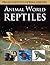 Animal World - Reptiles by Pegasus