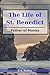 The Life of St. Benedict, Father of Monks
