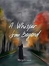 A Whisper from Beyond