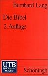 Die Bibel. Eine kritische Einführung.