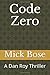 Code Zero: A Dan Roy Thriller (The Dan Roy Series)