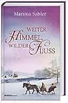 Weiter Himmel, Wilder Fluss (Wolga Saga #3)