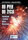 Od pyłu do życia. Pochodzenie i ewolucja Układu Słonecznego by John Chambers