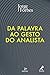 Da Palavra ao Gesto do Anal...