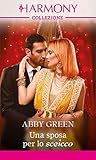 Una sposa per lo sceicco by Abby Green