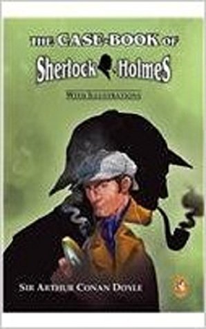 The Case Book of Sherlock Holmes