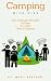 Camping With Kids: How 2 Parents Survived 41 Days in 1 Tent With 3 Children