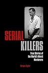 Serial Killers: T...