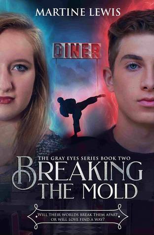 Breaking the Mold (The Gray Eyes Series Book, #2)