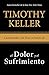 Caminando con Dios a través de el dolor y el sufrimiento (Spanish Edition)