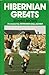Hibernian Greats