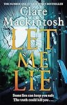 Let Me Lie by Clare Mackintosh