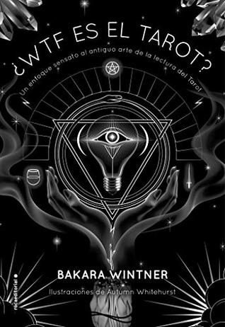 Portada de ¿Wtf es el tarot?, de Bakara Wintner