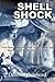 Shell Shock: Twin Sisters Born Into New York's Gilded Age Struck Down by the Horrors of War (Kindle Paperwhite Version)