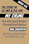 THE STORY OF LIL ANT & O.G. ROY: FIVE ATTEMPTED MURDERS - PREMEDITATED MURDER