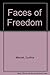 Faces of Freedom
