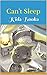 Can't Sleep: Kids Books