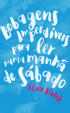 Bobagens Imperdíveis para ler numa manhã de sábado