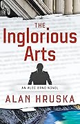 The Inglorious Arts