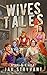 Wives Tales #3: Peg & Cali