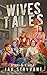 Wives Tales #3: Peg & Cali (The Valens Legacy)