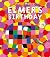 Elmer's Birthday (Elmer Picture Books)