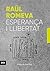 Esperança i Llibertat by Raül Romeva i Rueda