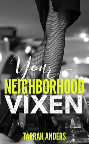 Your Neighborhood Vixen (The Neighborhood #3)