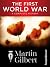 The First World War by Martin  Gilbert
