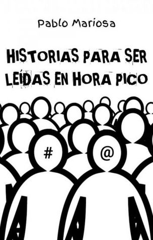 Historias para ser leídas en hora pico