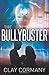 The Bullybuster