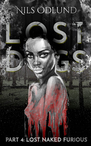 Lost Naked Furious (Lost Dogs #4)