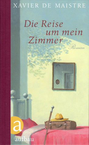 Die Reise um mein Zimmer