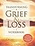 Transforming Grief & Loss Workbook: Activities, Exercises & Skills to Coach Your Client Through Life Transitions