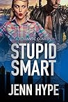 Stupid Smart (Jaded Book 3)