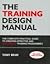 THE TRAINING DESIGN MANUAL by Tony Bray