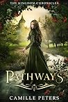 Pathways by Camille  Peters