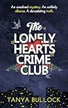The Lonely Hearts Crime Club by Tanya Bullock