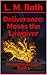 Deliverance: Moses the Lawgiver Chronicles of Israel #1