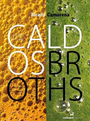 Caldos [Ricard Camarena] Broths (Hardcover)