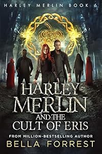 Harley Merlin and the Cult of Eris (Harley Merlin, #6)