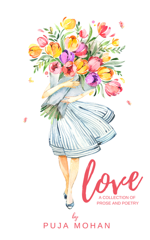 Love - A Collection of Prose and Poetry