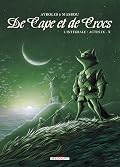 De Cape et de Crocs l'Intégrale, Tomes 9 et 10