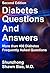 Diabetes Questions and Answ...