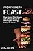From Famine To Feast: Drive...