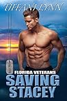 Saving Stacey (Florida Veterans #2)