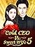 Cold CEO Vs. Sweet Wife 5 by Shi Liu Xiao Jie