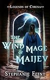 The Wind Mage of Maijev (Legends of Cirena, #1)